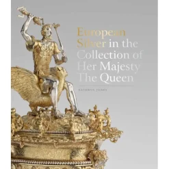 European Silver In The Collection Of Her Majesty The Queen